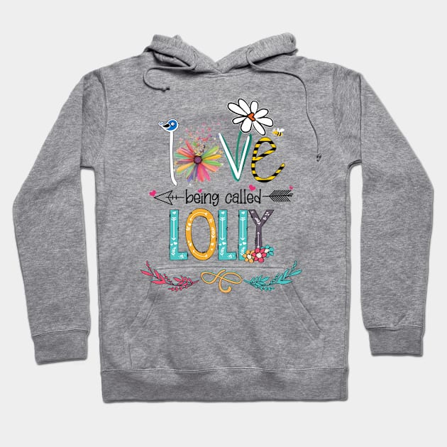 Love Being Called Lolly Happy Mother's Day Hoodie by KIMIKA